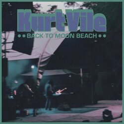 Kurt Vile BACK TO MOON BEACH Cene