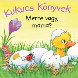 Libri Több szerző - Kukucs könyvek - Merre vagy, mama? Cene