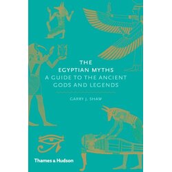 THAMES AND HUDSON Garry J. Shaw - The Egyptian Myths: A Guide To The Ancient Gods And Legends Cene