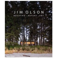 THAMES AND HUDSON Jim Olson - Jim Olson: Building, Nature, Art Cene