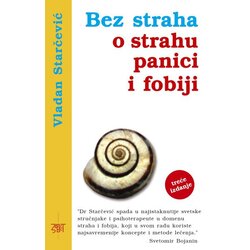 Zavet Vladan Starčević
 - Bez straha o strahu, panici i fobiji Cene