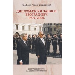 Beogradski forum za svet ravnopravnih Radoš Smiljković - Diplomatski zapisi Beograd - Beč Cene