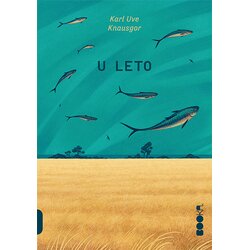 Booka Karl Uve Knausgor
 - U leto Cene