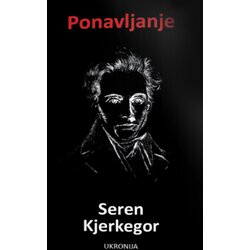 Ukronija Seren Kjerkegor - Ponavljanje Cene