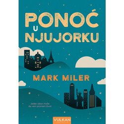  Ponoć u njujorku - mark miler Cene