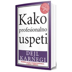 Edicija kako profesionalno uspeti - dejl karnegi Cene