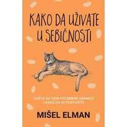 Harmonija knjige kako da uživate u sebičnosti Cene