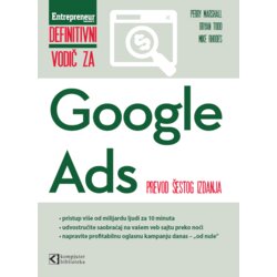 Kompjuter biblioteka - Beograd Perry Marshall, Bryan Todd, Mike Rhodes - Definitivni vodič za google ads Cene