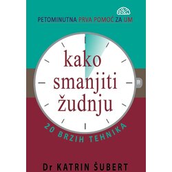 Verba Katrin Šubert - Kako smanjiti žudnju - 20 brzih tehnika Cene