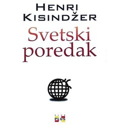 Klub plus Henri Kisindžer
 - Svetski poredak Cene