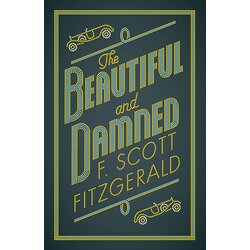 Bloomsbury Publishing F. Scott Fitzgerald - Beautiful And Damned Cene