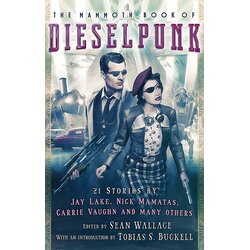 Litbrown Sean Wallace - The Mammoth Book of Dieselpunk Cene