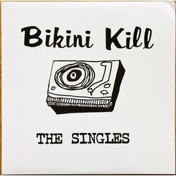 Bikini KILL - SINGLES Cene