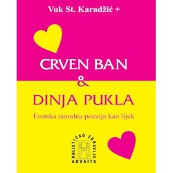 Advaita Vuk Stefanović Karadžić
 - Crven ban - dinja pukla Cene