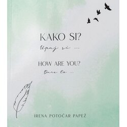Peresa Kako si? Upaj si ... / How are you? Dare to Cene