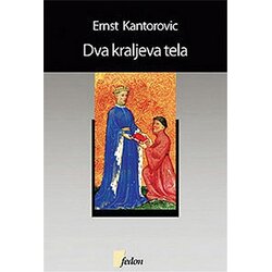 Fedon Ernst H. Kantorovic - Dva kraljeva tela Cene