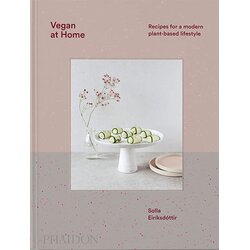 Phaidon Solla Eiriksdottir - Vegan at Home: Recipes for a modern plant-based lifestyle Cene
