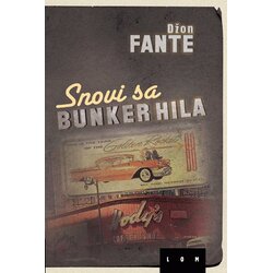LOM Džon Fante - Snovi sa Bunker Hila Cene