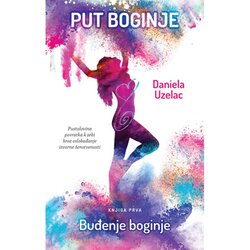 Beletra Put boginje 1 Buđenje boginje, Daniela Uzelac Cene