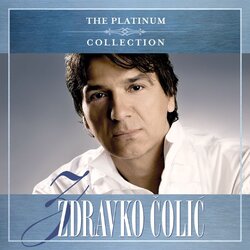 CROATIA RECORDS ZDRAVKO ČOLIĆ - Platinasta kolekcija Cene