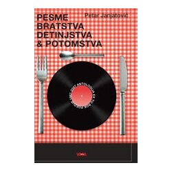 VEGA media PESME BRATSTVA, DETINJSTVA & POTOMSTVA - PETAR JANJATOVIĆ, (5000486237) Cene