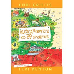 Propolis Books Endi Grifits,Teri Denton - Kućica na drvetu od 39 spratova Cene