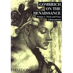 Phaidon E. H. Gombrich - Gombrich On The Renaissance, Vol. 1: Norm And Form Cene