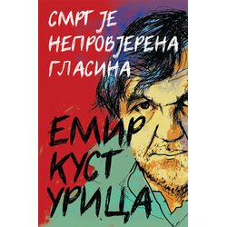 Novosti Emir Kusturica - Smrt je neprovjerena glasina tvrdi povez Cene