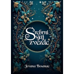 Drina Steinberg Publishing Jovana Bosanac - Srebrni sjaj zvezde Cene