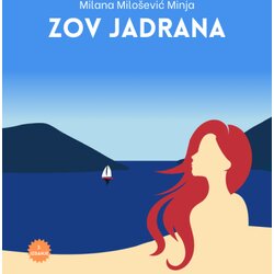 KOSMOS IZDAVAŠTVO Milana Milošević Minja - Zov Jadrana Cene