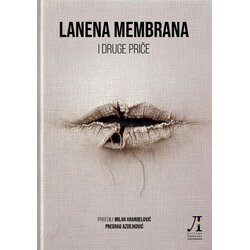 Merlinka festival Milan Aranđelović, Predrag Azdejković - Lanena membrana i druge priče Cene