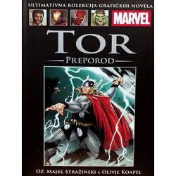 HachetteRS Olivje Koapel, Dž. Majkl Stražinski - Marvel grafičke novele 48 - Tor - Preporod Cene
