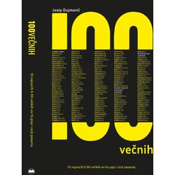 Multimedia Music Josip Dujmović - 100 večnih -10 najvećih & 90 velikih ex-YU pop-rock pesama Cene
