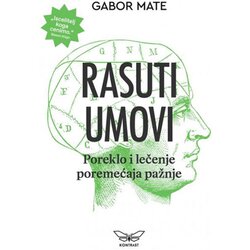 Kontrast izdavaštvo Gabor Mate - Rasuti umovi Cene