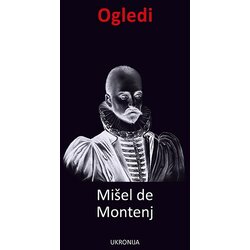Ukronija Mišel de Montenj - Ogledi Cene