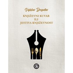 GNB „Žarko Zrenjanin“ Vojislav Despotov - Književni kuvar ili jestiva književnost Cene