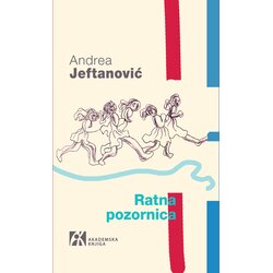 Akademska Knjiga Andrea Jeftanović - Ratna pozornica Cene