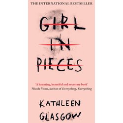 Oneworld Publications Kathleen Glasgow - Girl in Pieces Cene