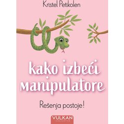 Vulkan Izdavaštvo Kako izbeći manipulatore Cene