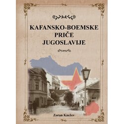 Portret grada Zoran Knežev - Kafansko - boemske priče Jugoslavije Cene