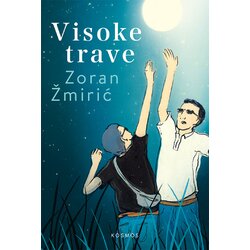 Kosmos izdavaštvo (Nova knjiga) Zoran Žmirić - Visoke trave Cene