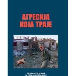Beogradski forum za svet ravnopravnih Grupa autora - Agresija koja traje Cene
