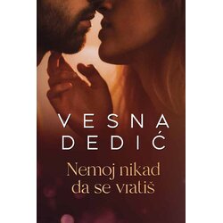 IK Dedić Vesna Dedić
 - Nemoj nikad da se vratiš Cene