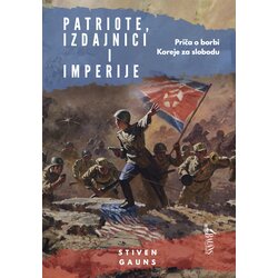 Balans knjige Stiven Gauns - Patriote, izdajnici i imperije: Priča o borbi Koreje za slobodu Cene