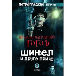 Tanesi Nikolaj Vasiljevič Gogolj - Šinjel i druge priče Cene