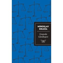 Nova knjiga Miroslav Krleža
 - Gospoda Glembajevi Cene
