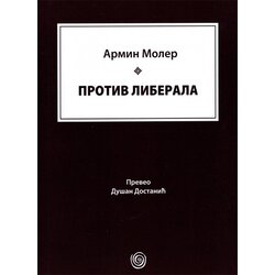 Dosije Armin Moler
 - Protiv liberala Cene