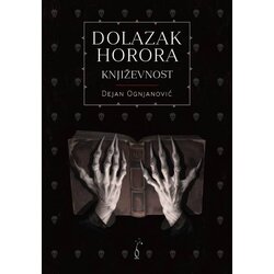 Orfelin Dejan Ognjanović - Dolazak horora: Književnost Cene