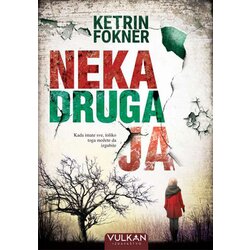 Vulkan Izdavaštvo Ketrin Fokner
 - Neka druga ja Cene