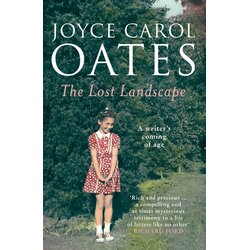 Harper Collins Publishers Ltd Joyce Carol Oates - The Lost Landscape Cene